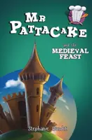 Pattacake y el festín medieval - MR Pattacake and the Medieval Feast