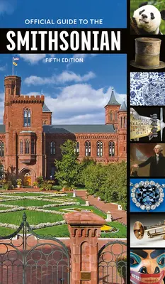 Guía oficial del Smithsonian, 5ª edición - Official Guide to the Smithsonian, 5th Edition