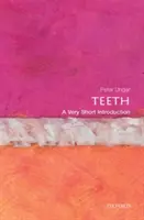 Los dientes: Una introducción muy breve - Teeth: A Very Short Introduction