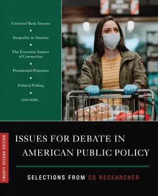 Temas de debate en la política pública estadounidense: Selecciones de CQ Researcher - Issues for Debate in American Public Policy: Selections from CQ Researcher