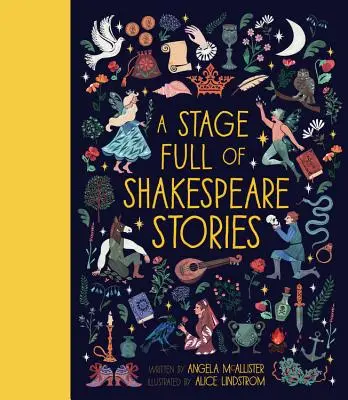 Un escenario lleno de historias de Shakespeare: 12 cuentos del dramaturgo más famoso del mundo - A Stage Full of Shakespeare Stories: 12 Tales from the World's Most Famous Playwright