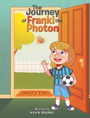 El viaje de Franki el Fotón - The Journey of Franki the Photon