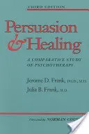 Persuasión y curación: Un estudio comparativo de la psicoterapia - Persuasion and Healing: A Comparative Study of Psychotherapy