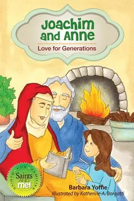 Joaquín y Ana: Amor para generaciones - Joachim and Anne: Love for Generations