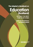Manual del adoptante sobre educación (Escocia) - Adopter's Handbook On Education (scotland)