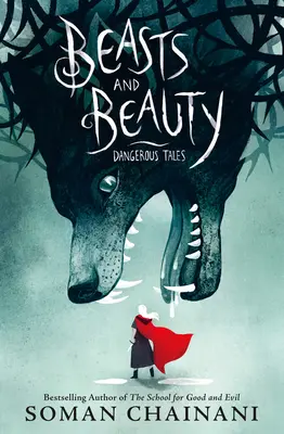 Bestias y Belleza: Cuentos peligrosos - Beasts and Beauty: Dangerous Tales