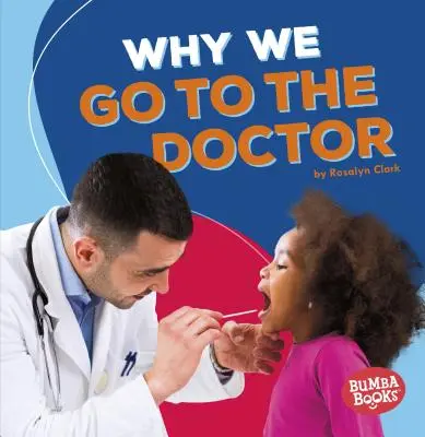 Por qué vamos al médico - Why We Go to the Doctor