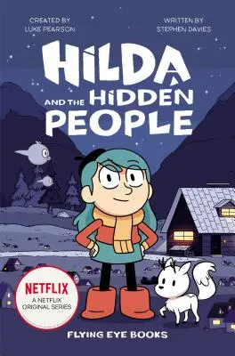 Hilda y la gente oculta: Hilda Netflix Tie-In 1 - Hilda and the Hidden People: Hilda Netflix Tie-In 1