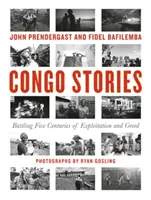 Historias del Congo: La lucha contra cinco siglos de explotación y codicia - Congo Stories: Battling Five Centuries of Exploitation and Greed