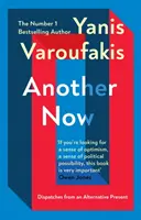 Another Now - Dispatches from an Alternative Present (Otro ahora - Despachos desde un presente alternativo), del n.º 1 de los libros más vendidos. 1 de los más vendidos - Another Now - Dispatches from an Alternative Present from the no. 1 bestselling author