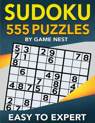 Sudoku 555 Puzzles de Fácil a Experto: Libro de Sudokus de Nivel Fácil, Medio, Difícil, Muy Difícil y Experto para Adultos - Sudoku 555 Puzzles Easy to Expert: Easy, Medium, Hard, Very Hard, and Expert Level Sudoku Puzzle Book For Adults