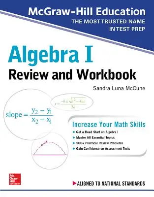 McGraw-Hill Education Algebra I Review and Workbook