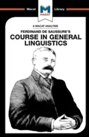 Análisis del Curso de Lingüística General de Ferdinand de Saussure - An Analysis of Ferdinand de Saussure's Course in General Linguistics