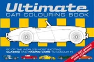 El mejor libro de coches para colorear - Ultimate Car Colouring Book