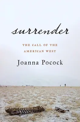 Surrender: La llamada del Oeste americano - Surrender: The Call of the American West