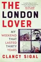 London Lover - Mi fin de semana que duró treinta años - London Lover - My Weekend that Lasted Thirty Years