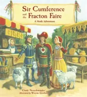 Sir Cumference y la Feria del Fracton: Una aventura matemática - Sir Cumference and the Fracton Faire: A Math Adventure