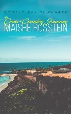 El viaje campo a través de Maishe Rosstein - The Cross-Country Journey of Maishe Rosstein