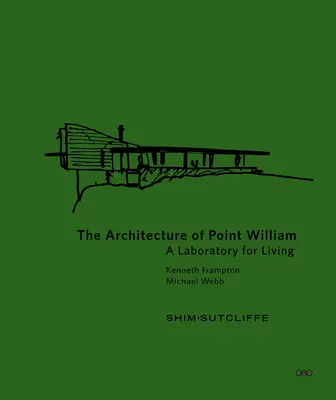 La arquitectura de Point William - The Architecture of Point William