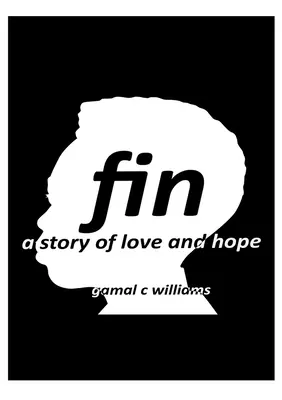 fin: una historia de amor y esperanza - fin: a story of love and hope