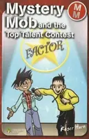 Mystery Mob y el concurso de los mejores talentos - Mystery Mob and the Top Talent Contest