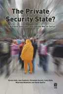 El Estado de seguridad privada Vigilancia, datos de consumo y guerra contra el terrorismo - The Private Security State?: Surveillance, Consumer Data and the War on Terror