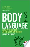 Lenguaje corporal: Aprende a leer a los demás y a comunicarte con confianza - Body Language: Learn How to Read Others and Communicate with Confidence