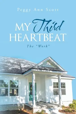 Mi tercer latido: La obra - My Third Heartbeat: The Work