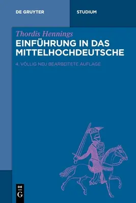 Introducción a la Mittelhochdeutsche - Einfhrung in Das Mittelhochdeutsche