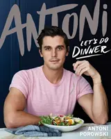 Let's Do Dinner - De Antoni Porowski, estrella de Queer Eye - Let's Do Dinner - From Antoni Porowski, star of Queer Eye
