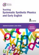 La enseñanza de la fonética sintética sistemática y el inglés temprano: Segunda edición - Teaching Systematic Synthetic Phonics and Early English: Second Edition