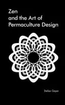 Zen en el arte del diseño de permacultura - Zen in the Art of Permaculture Design