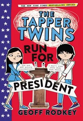 Los gemelos Tapper se presentan a presidente - The Tapper Twins Run for President