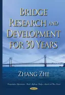 Investigación y desarrollo de puentes durante 30 años - Bridge Research & Development for 30 Years