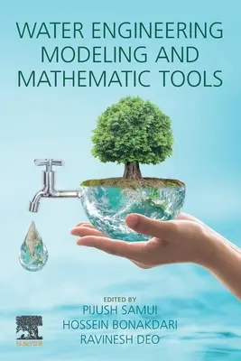 Modelado y herramientas matemáticas de la ingeniería del agua - Water Engineering Modeling and Mathematic Tools