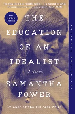 La educación de un idealista: Memorias - The Education of an Idealist: A Memoir