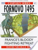 Fornovo 1495: La sangrienta retirada de Francia - Fornovo 1495: France's Bloody Fighting Retreat