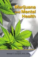 Marihuana y salud mental - Marijuana and Mental Health
