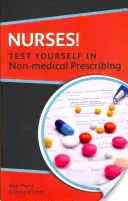 Enfermeras y enfermeros Póngase a prueba en la prescripción no médica - Nurses! Test Yourself in Non-Medical Prescribing