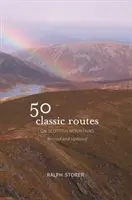 50 rutas clásicas por las montañas escocesas - 50 Classic Routes on Scottish Mountains