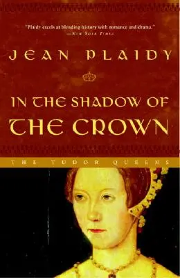 A la sombra de la Corona - In the Shadow of the Crown