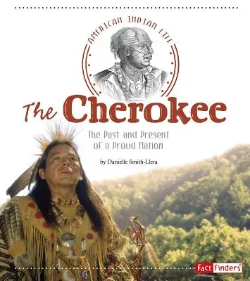 Los Cherokee: Pasado y presente de una nación orgullosa - The Cherokee: The Past and Present of a Proud Nation