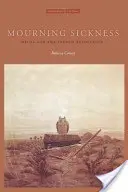 La enfermedad de luto: Hegel y la Revolución Francesa - Mourning Sickness: Hegel and the French Revolution