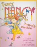 Fancy Nancy y el cumpleaños de la mariposa - Fancy Nancy and the Butterfly Birthday