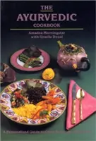 El libro de cocina ayurvédica - The Ayurvedic Cookbook