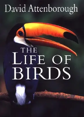 La vida de las aves - The Life of Birds