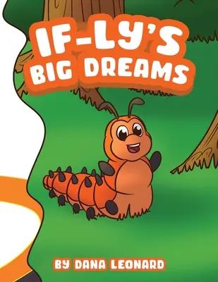 Los grandes sueños de If-ly - If-ly's Big Dreams