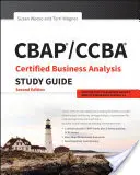 Guía de estudio del Análisis Empresarial Certificado CBAP/CCBA - CBAP/CCBA Certified Business Analysis Study Guide