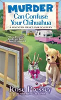 El asesinato puede confundir a su chihuahua - Murder Can Confuse Your Chihuahua