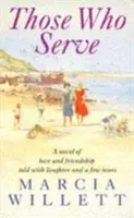 Those Who Serve - Una conmovedora historia de amor, amistad, risas y lágrimas - Those Who Serve - A moving story of love, friendship, laughter and tears